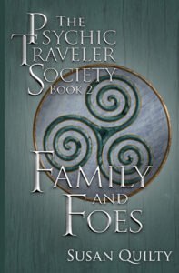 Family and Foes, Book 2 in The Psychic Traveler Society series