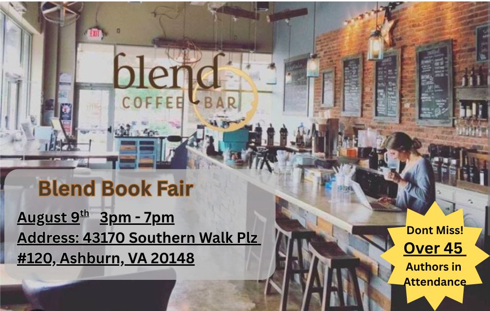 Blend Book Fair, August 9, 2025, 3pm-7pm. Address: 43170 Southern Walk Plz #120, Ashburn, VA 20148